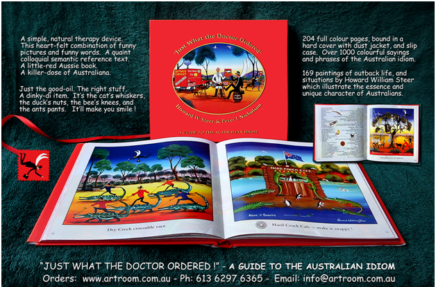 Just What the Doctor Ordered - A Guide to the Australian Idiom - BOOK by Howard William Steer